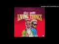 9ice ft davido living things remix