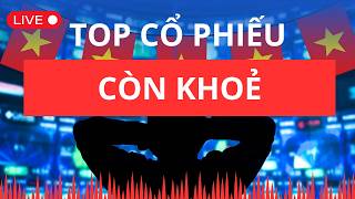 Top cổ phiếu còn khoẻ? | Chứng khoán hôm nay | Nhận định thị trường