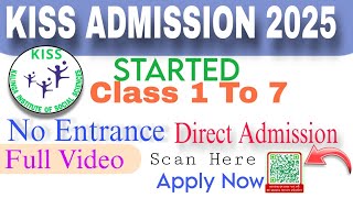 KISS Bhubaneswar Admission 2025 | Free Education for Tribal Children || ଆବେଦନ ଚାଲିଅଛି