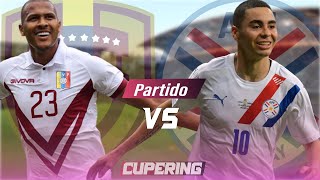 🔴 VENEZUELA VS PARAGUAY EN VIVO HOY 🔥 EN DIRECTO - ELIMINATORIAS CONMEBOL - NARRACIÓN Y COMENTARIOS🔴
