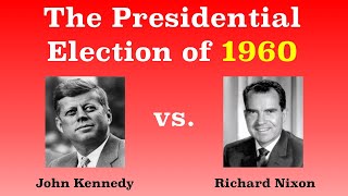 The American Presidential Election of 1960