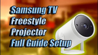 Samsung Smart TV Projector Freestyle Full Setup Guide