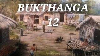 BUARPUI MIKAWL BUKTHANGA 12 (MIZO STORY AUDIO)