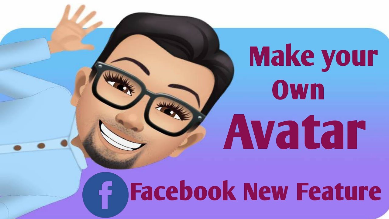 Facebook Avatar | How To Make Facebook Avatar | 2020 - YouTube