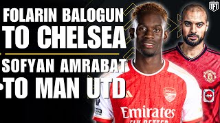 Balogun to Chelsea 70m BID✅ Amrabat REJECTS Liverpool for Man United☑️