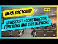 051 Javascript : Constructor Functions and This Keyword