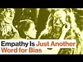 The Science of Bias, Empathy, and Dehumanization | Paul Bloom  | Big Think