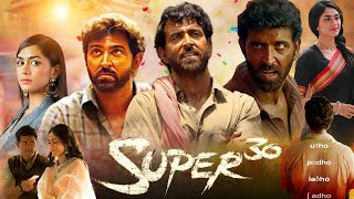 Super 30 Full Movie | Hrithik Roshan | Mrunal Thakur | Pankaj Tripathi | Review & Facts HD