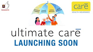 Care Insurance - Ultimate Care with a whole bunch of new benefits