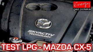 Test LPG Mazda CX-5 2.0 165KM 2014r w Energy Gaz Polska na auto gaz KME NEVO SKY DIRECT