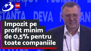 Impozit pe profit minim de 0,5% pentru toate companiile din România: Propunerea afaceristului Dan Os