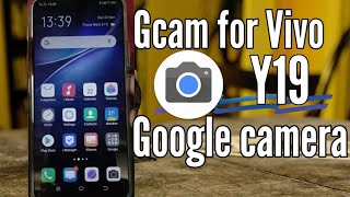 Vivo Y19 Gcam| google camera for vivo Y19 | Gcam download