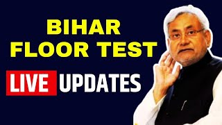 Bihar Floor Test Live Updates | Big Test After NDA's Return , Will Nitish Kumar Prove Majority?