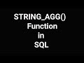 44 | STRING_AGG() Function in SQL | How does STRING_AGG Function work | SQL STRING_AGG Function|DBMS