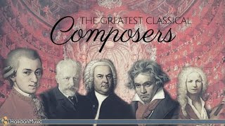 The Greatest Classical Music Composers