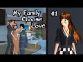 My Family Choose love #1 | Drama Sakura School Simulator