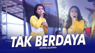 TAK BERDAYA - DEVINTA SALATNAYA (OM ADELLA LIVE GOFUN BOJONEGORO)