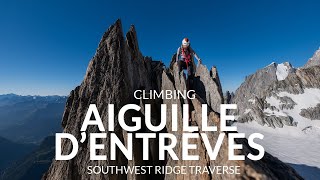 Climbing Aiguille d'Entrèves (Southwest Ridge Traverse) | Chamonix August 2020