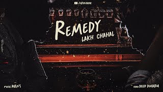 Remedy - Lakh Chahal | Misery | AVLO'S | Latest Punjabi Song 2022