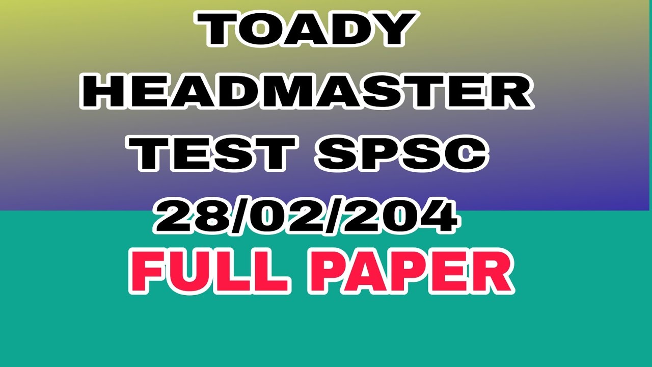 SPSC HEADMASTER|TEST|Today|28 Feb 2024| Full Paper - YouTube