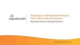 Magnolia Health: Preparing for Standardized Electronic Prior Authorization Submission