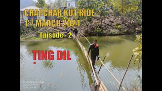 CHAPCHAR KUT RIDE 2024 [] TING DIL [] ZOHMUN [] MAUCHAR [] EPISODE - 2