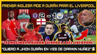 🤯PRENSA INGLESA PIDE a JHON DURÁN para el LIVERPOOL por su Gol al MANCHESTER CITY HOY🚨