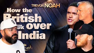 Trevor Noah - How The British Took Over India REACTION!! | OFFICE BLOKES REACT!!