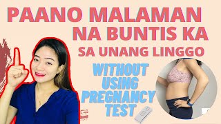 MGA SINTOMAS NG ISANG BUNTIS SA UNANG LINGGO/ WITHOUT USING PREGNANCY TEST/ Mom Jacq