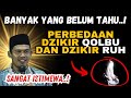 JARANG DI BAHAS..! Perbedaan Dzikir Qolbu Dan Dzikir Ruh || Kajian Buya Arrazy Hasyim