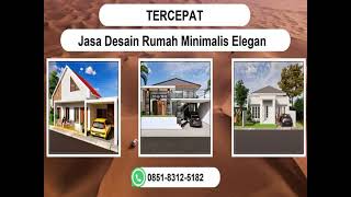 TERCEPAT, WA 0851-8312-5182 Jasa Desain Rumah Minimalis Elegan Jakarta Timur