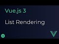 Vue JS 3 Tutorial - 13 - List Rendering