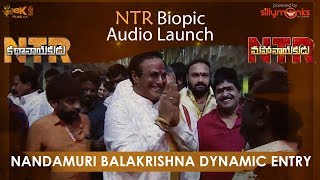 Nandamuri Balakrishna Dynamic Entry - NTR Biopic Audio Launch - NTR Kathanayakudu, NTR Mahanayakudu