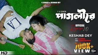 Pagli Re - reprise | পাগলি রে | Keshab Dey | F A Sumon | Official Music Video #keshabdey
