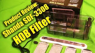 Product Review: Shanda SDF-3308 HOB Filter