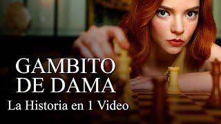 Gambito de Dama: La Historia en 1 Video