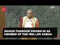 Shashi Tharoor, Thiruvananthapuram MP sworn in as a member of the 18th Lok Sabha