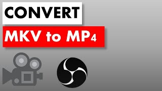 How to Convert MKV video to MP4 video
