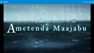 Ametenda Maajabu worship By Malindi Medley Team