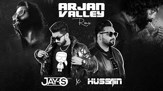 Arjan Vailly Remix - DJ Hussain X DJ Jay S | Animal | Ranbir Kapoor | Bobby Deol | Bhupinder Babbal