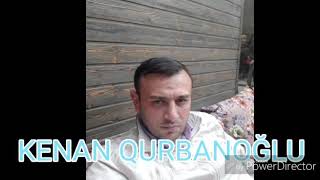 Kenan qurbanoglu yerazlara salam