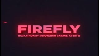 Firefly Hackathon - Trailer