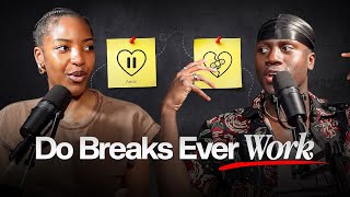 Do Relationship Breaks Actually Work? 👀