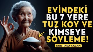 Evinizin Bu 7 Yerine TUZ Koyun ve Sonrasında Ne Olduğuna Bakın! | Budist Öğretiler