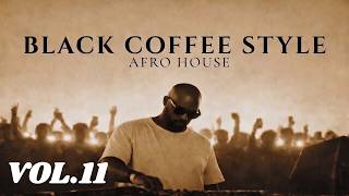 Afro House 2026 Deep Melodic Set Black Coffee Vibes Vol 11 Blk Coffee ...