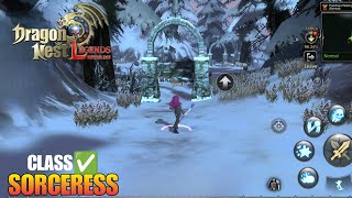 DRAGON NEST REBIRTH OF LEGEND GAMEPLAY CLASS SORCERESS NEW MMORPG FOR ANDROID 2025