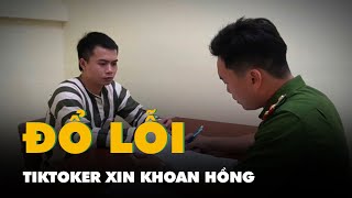 Gặp công an, TikToker Tàng Keng Ông Trùm đổ lỗi cho TikTok, xin khoan hồng