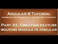Creating feature routing module in angular