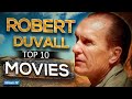 Top 10 Robert Duvall Movies of All Time