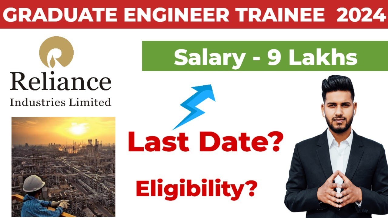 Reliance Graduate Engineer Trainee 2024 | Final Year Engineering Jobs ...